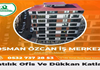 OSMAN ÖZCAN İŞ MERKEZİ
